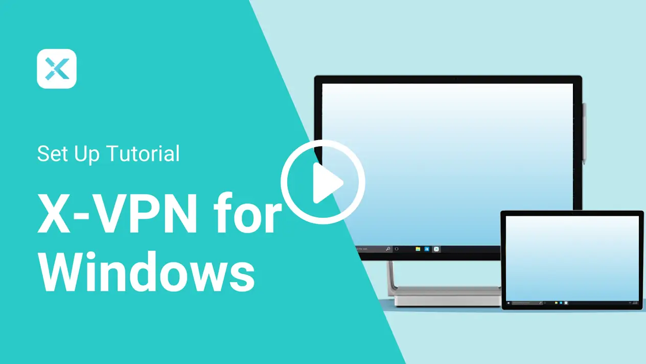 How to set up X-VPN on your Windows device