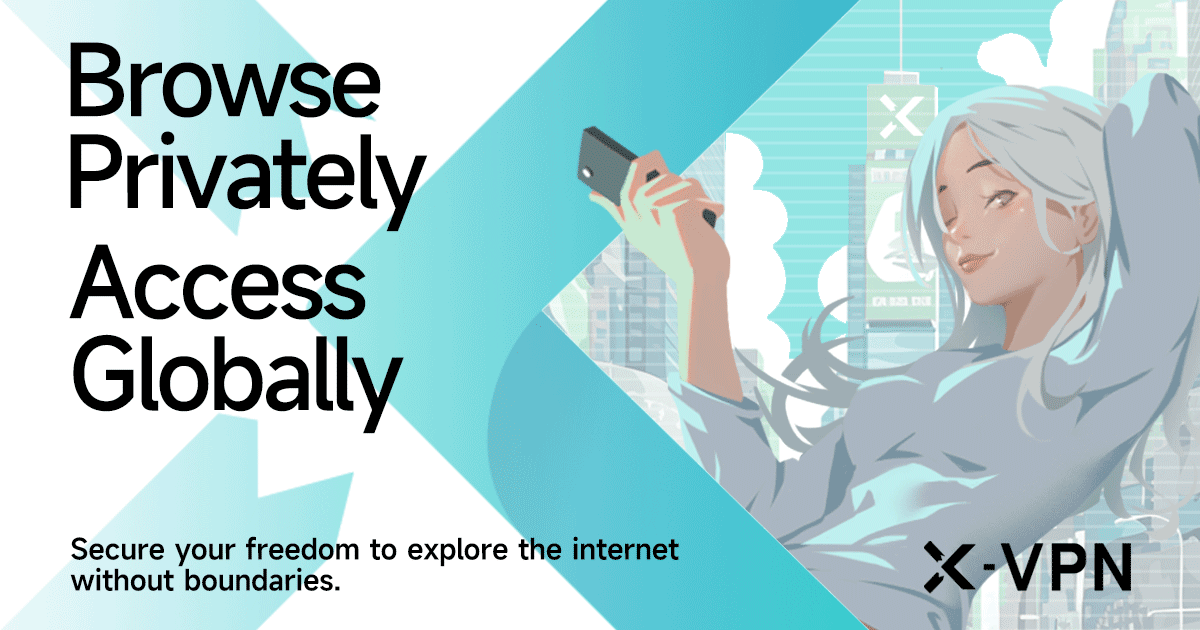 X-VPN: Free, Secure & Fast VPN Service