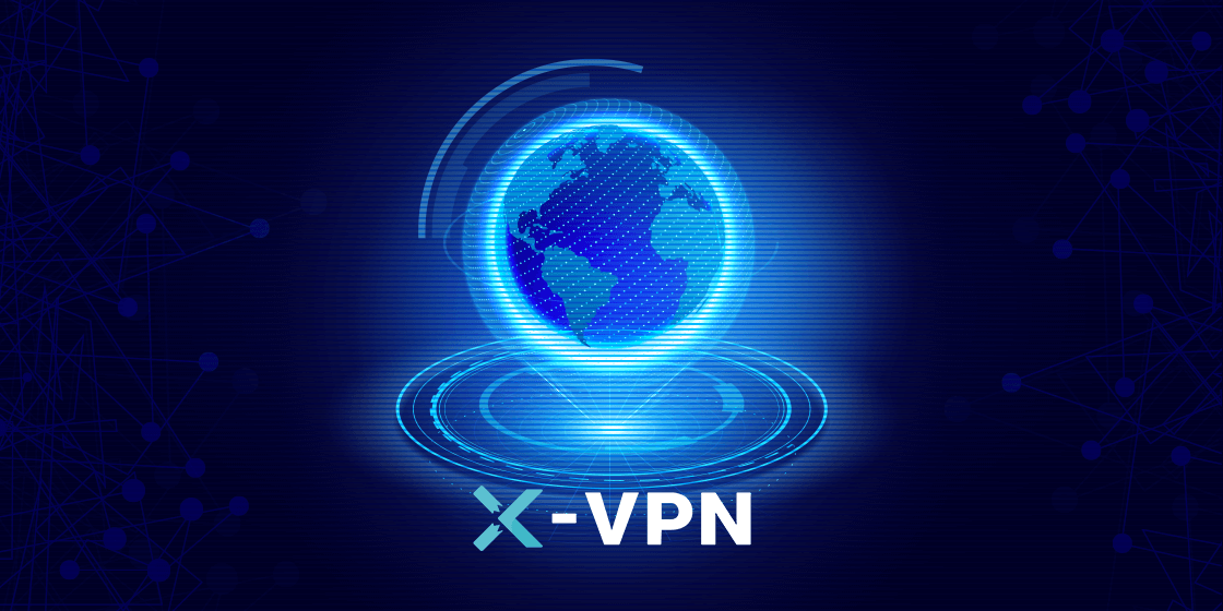 X-VPN Blog Featured Image