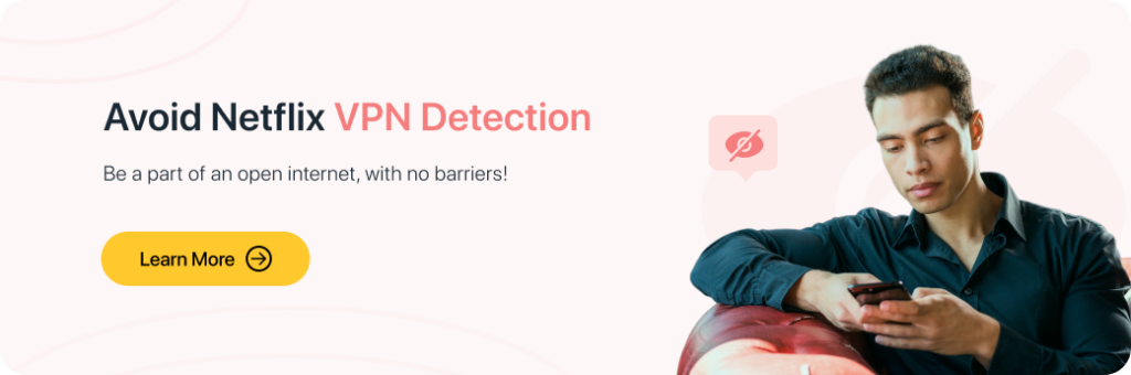 avoid Netflix VPN detection with X-VPN