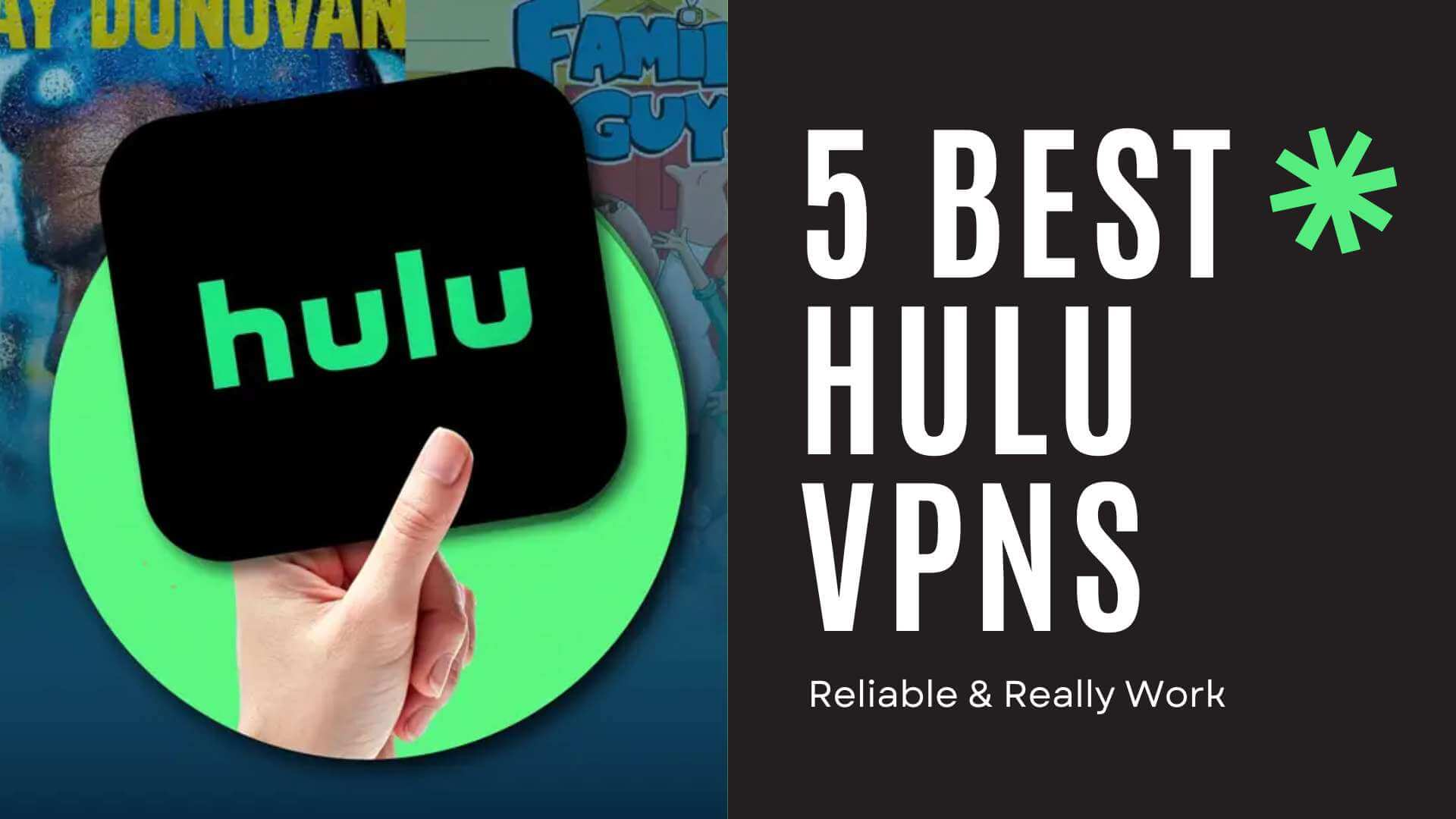 Best Hulu VPNs 2024