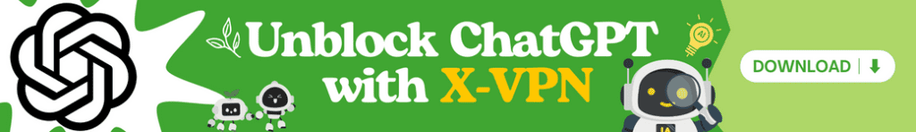 unblock chatgpt with xvpn