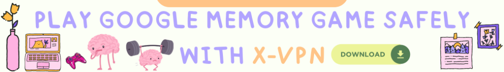 play google memory game safely with xvpn