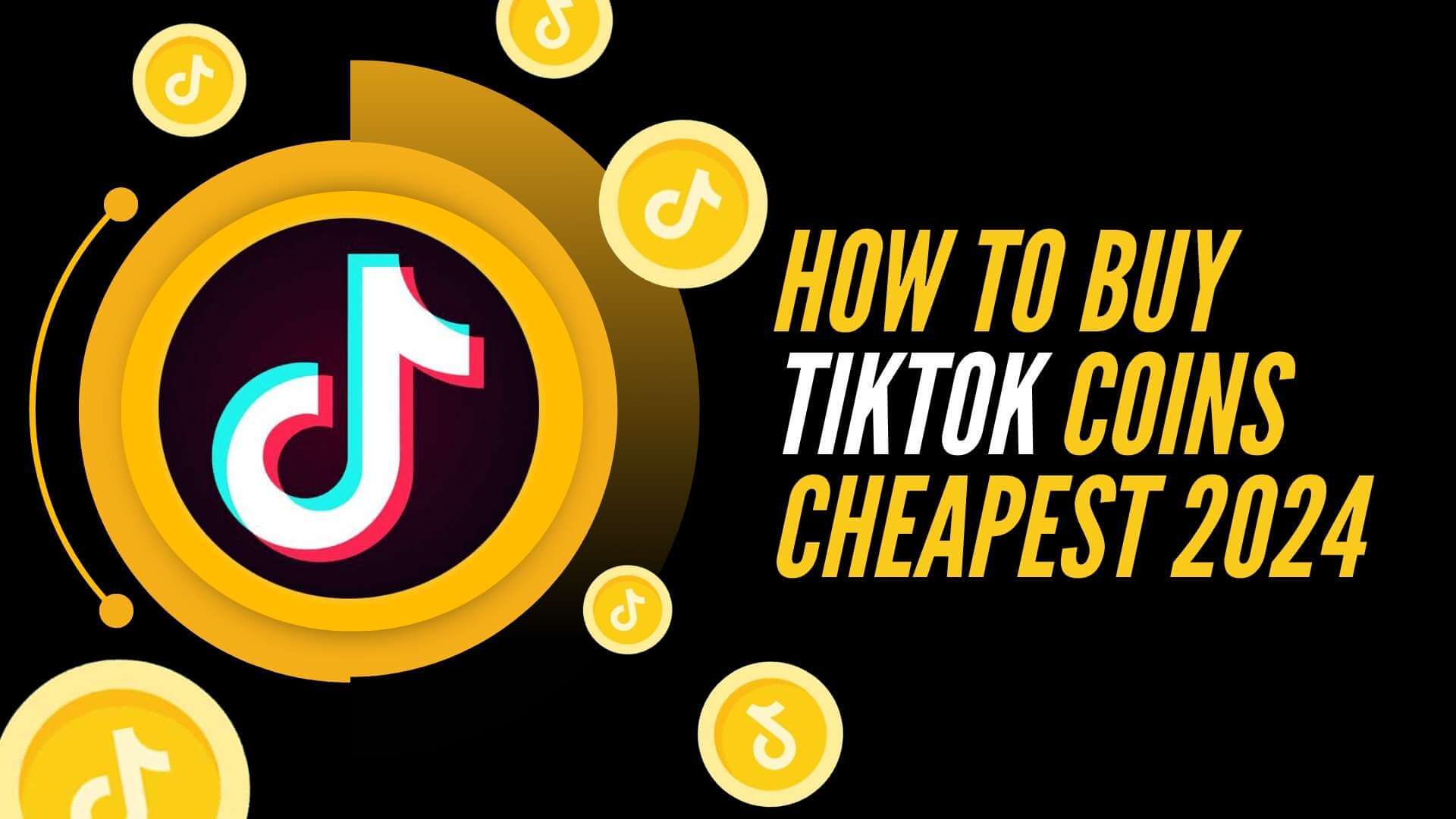 How to Buy TikTok Coins Cheapest in 2024