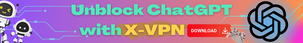 unblock chatgpt with xvpn