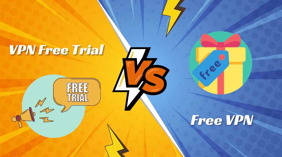 VPN Free Trial vs. Free VPN