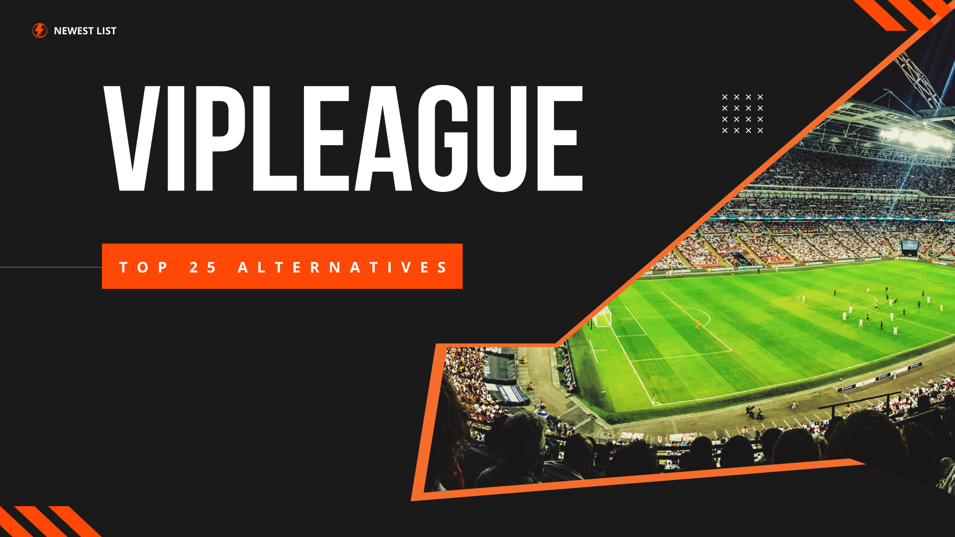 Top 25 VIPLeague Alternatives [2024 New List]