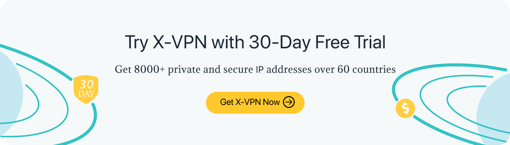 x-vpn, 30-day free trial