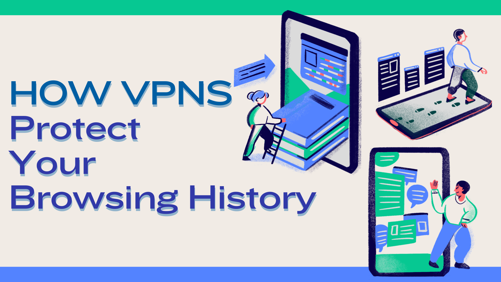 VPNs for protecting browsing history