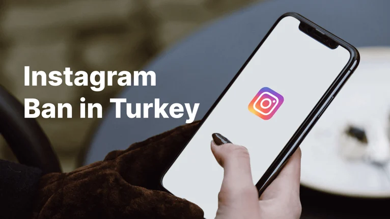 Instagram Ban in Turkey Blog Cover