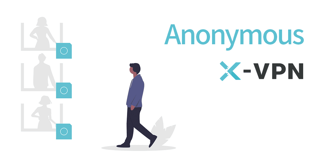 X-VPN, anonymous