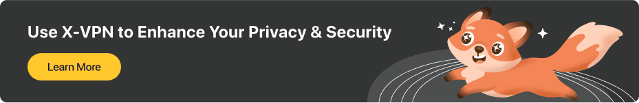 enhance privacy, x-vpn banner