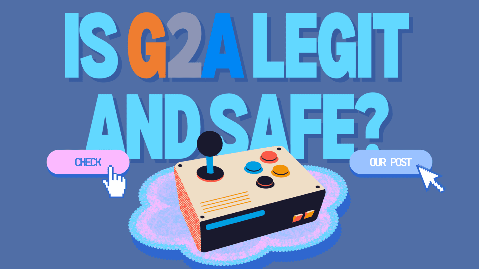 Is G2A Legit and Safe? [All You Need to Know] XVPN