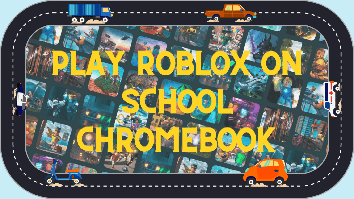 How to Play Roblox on School Chromebook: 5 Easy Methods