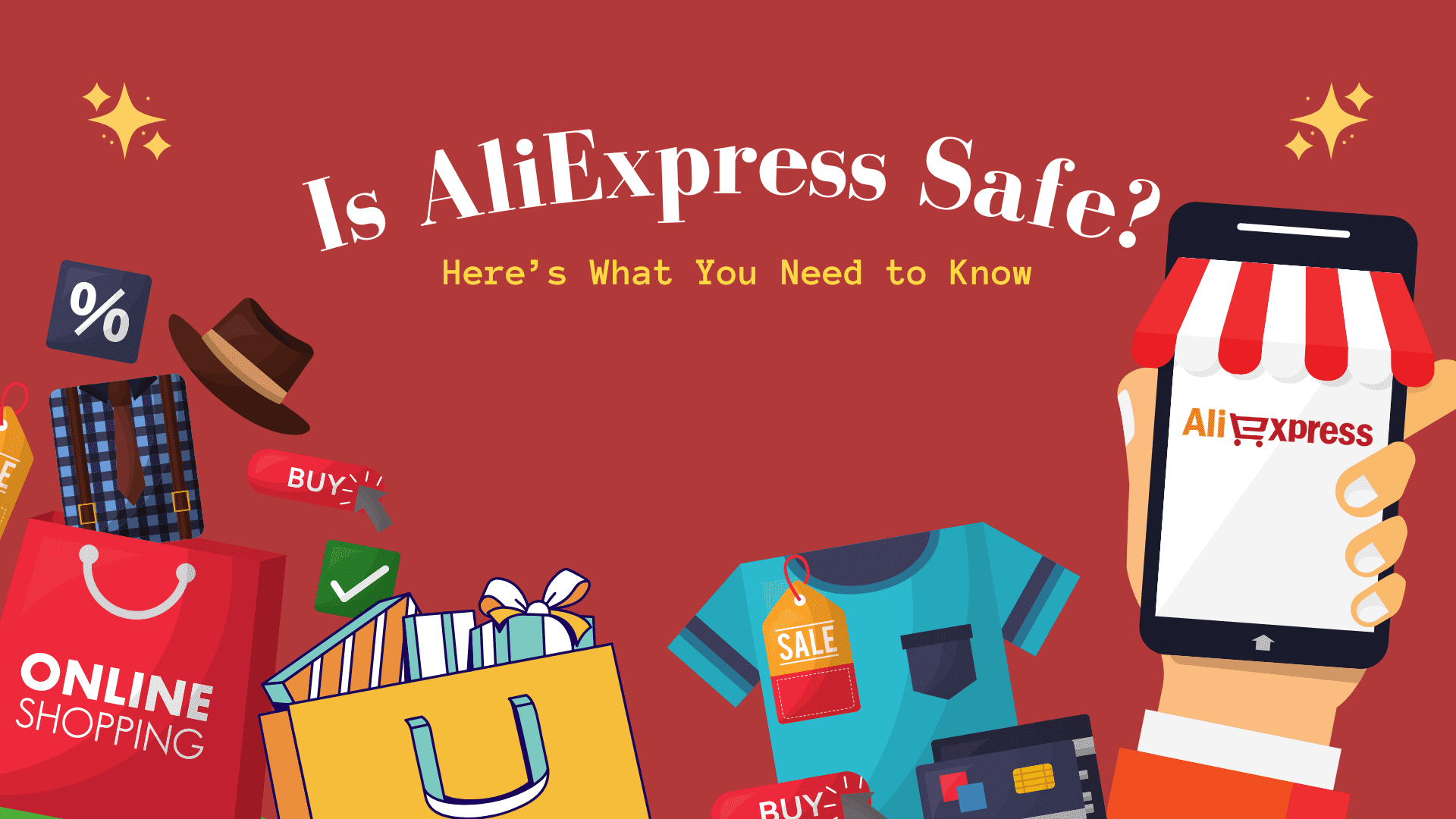 Is AliExpress Safe? Here’s What You Need to Know