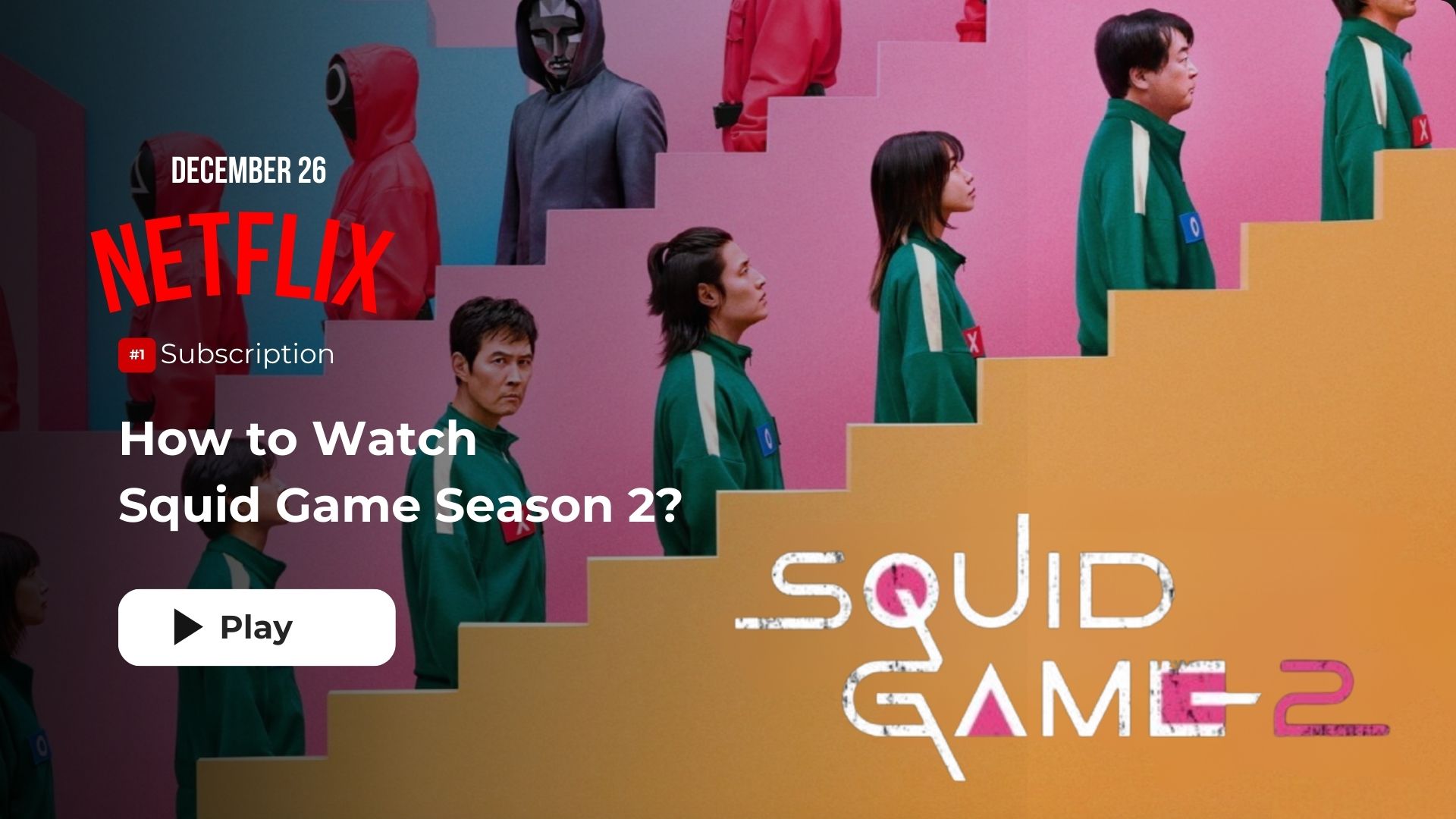 Watch Squid Game Season 2