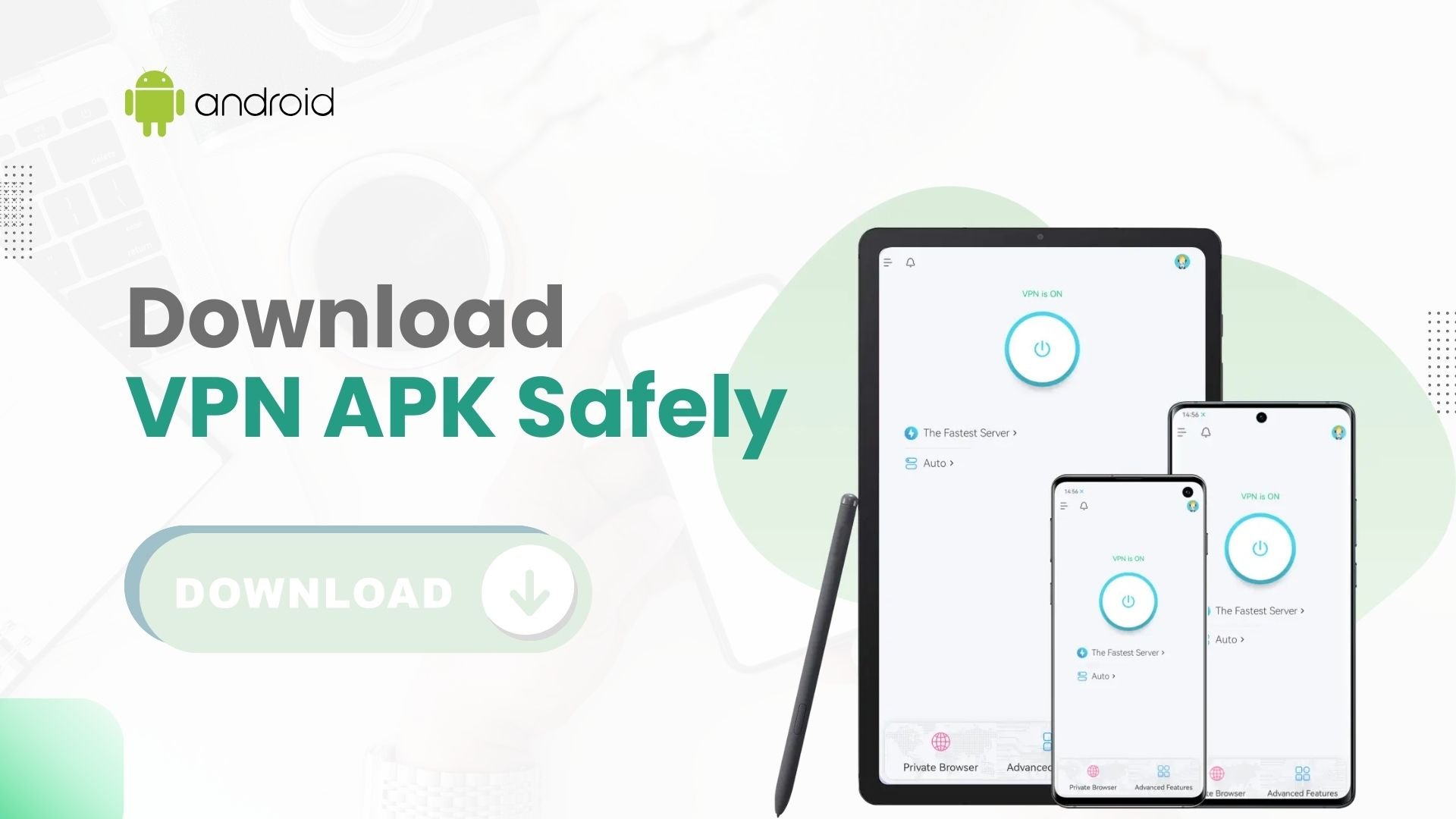 What Is a VPN APK