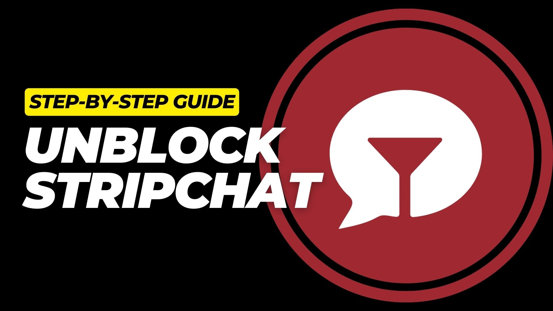 How to Access Stripchat Without Any Restrictions