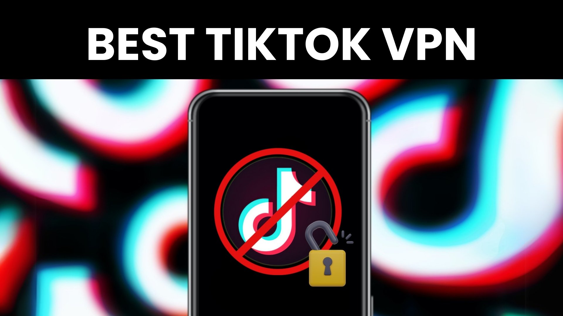 best tiktok vpn