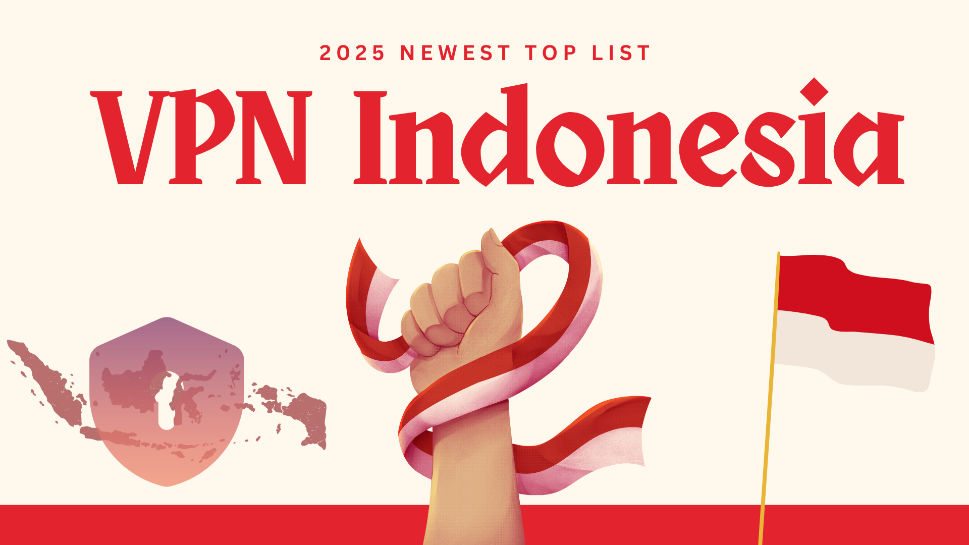 Best VPN Indonesia: Check the Top 5 List in 2025