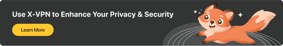 Enhance Your Privacy, xvpn