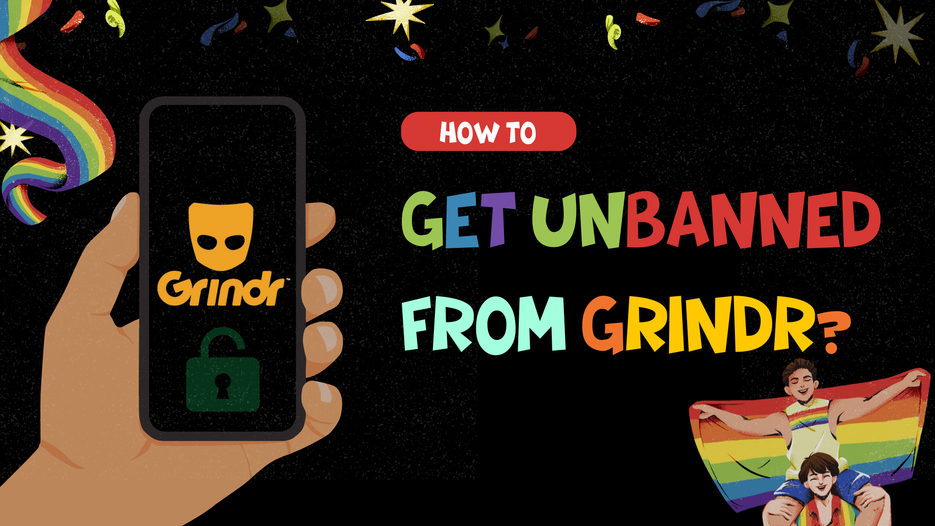 How to Get Unbanned From Grindr? 4 Easy Ways!