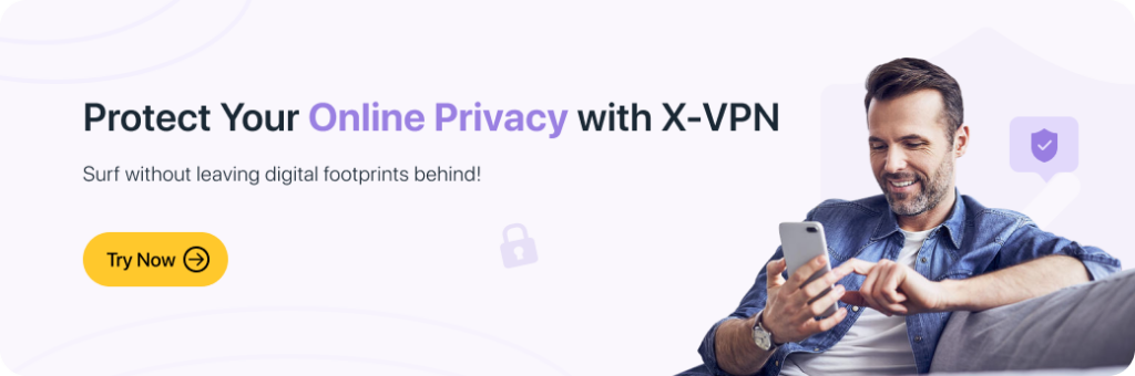 protect online privacy, xvpn banner