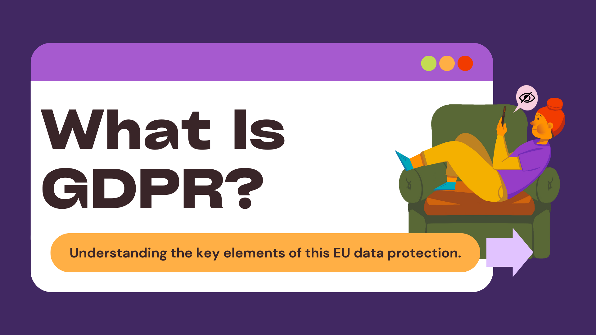 What Is GDPR? All You Need to Know