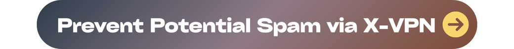 prevent potential spam via xvpn