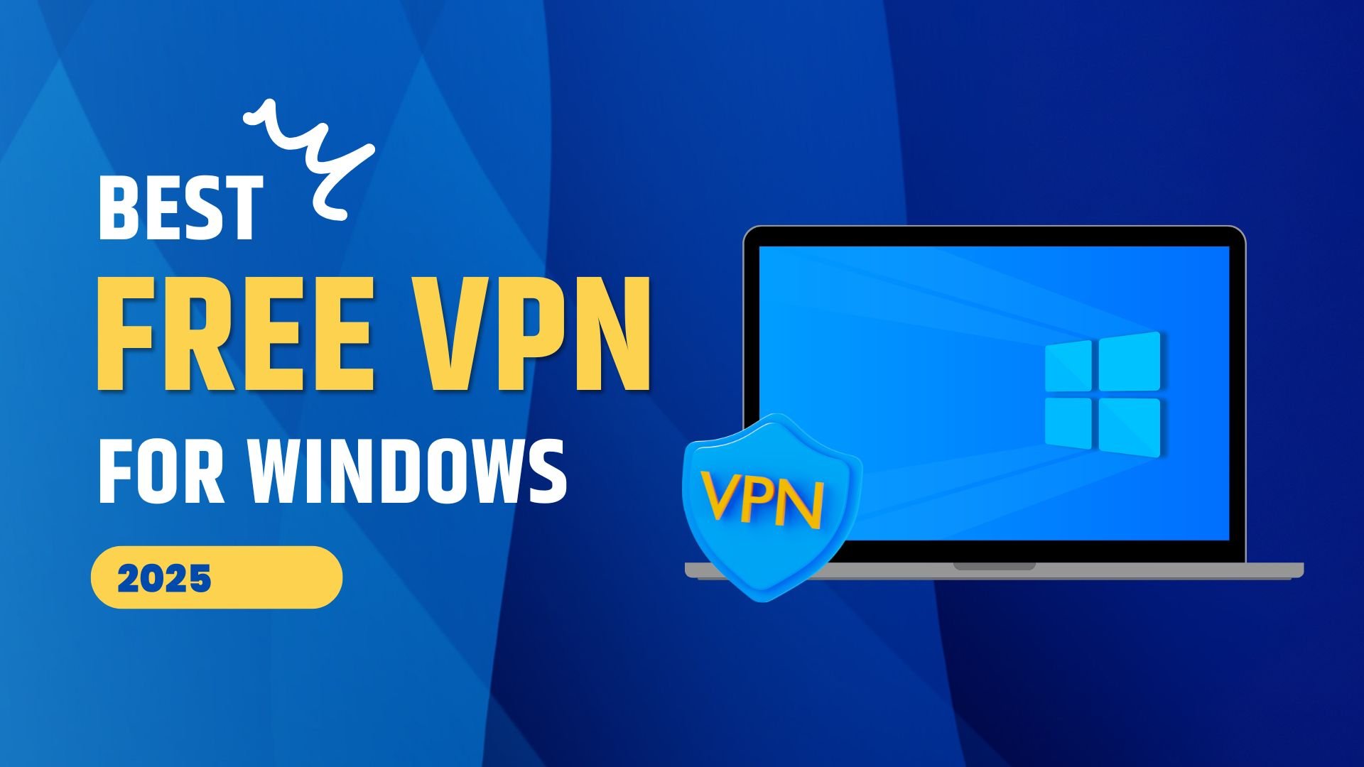 Best Free VPN for Windows 2025