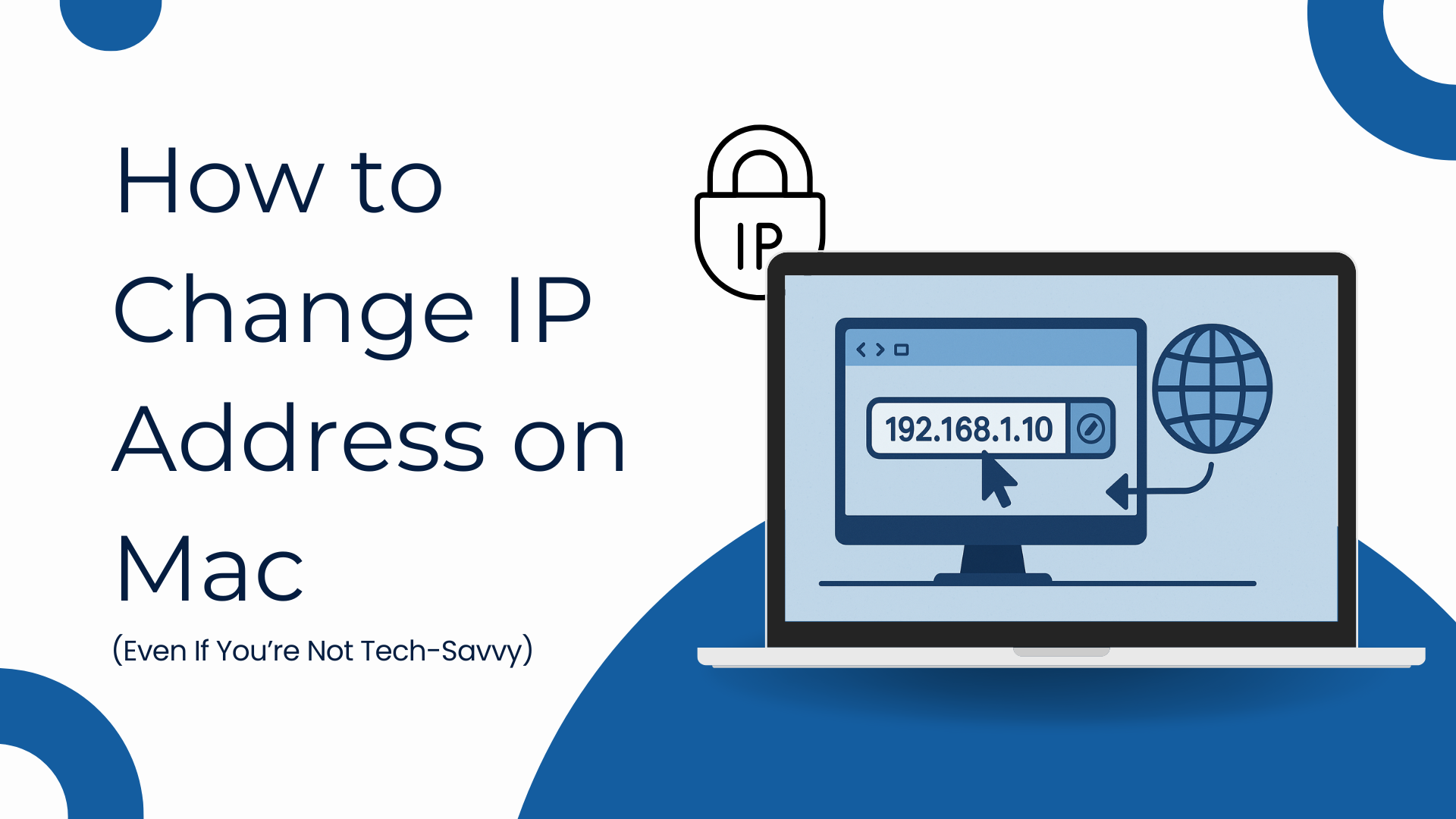 How to Change IP Address on Mac in 4Ways