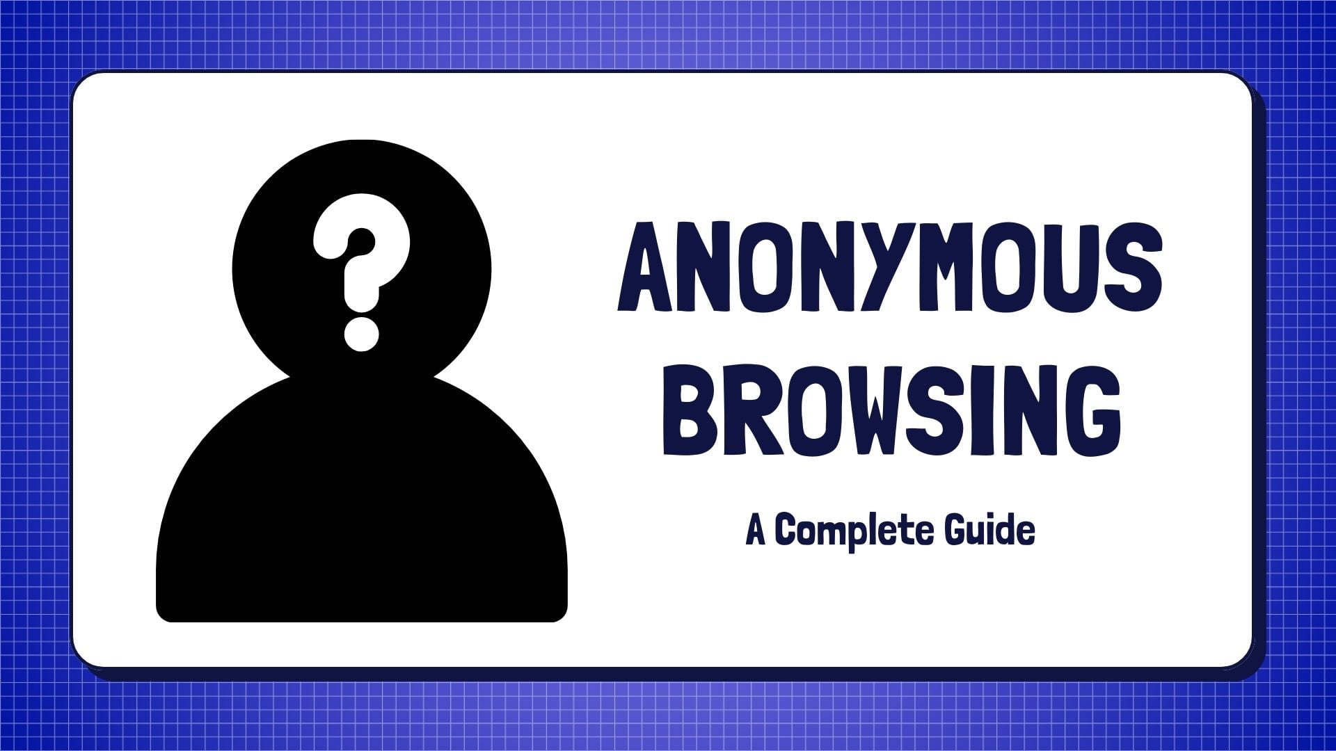 Anonymous Browsing