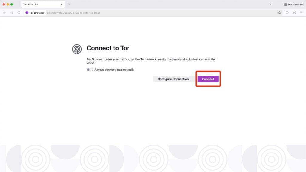 Click Connect to Join the Tor Network