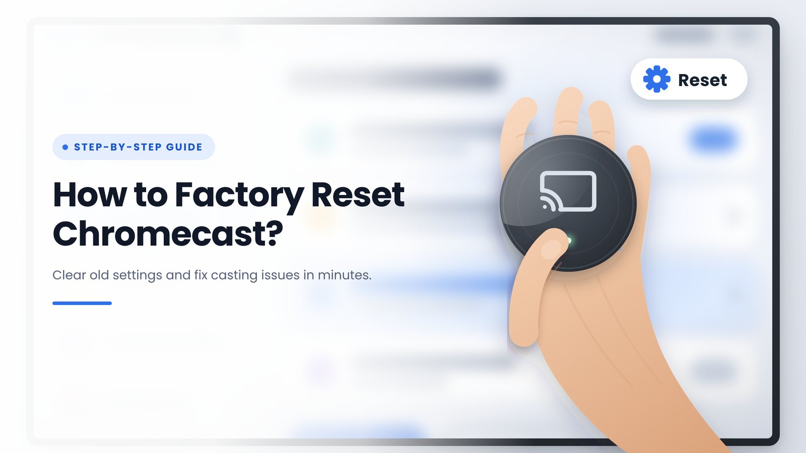 How to Factory Reset Chromecast